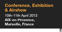 Conference, Exhibition & Airshow, 10 - 11 April 2013, France